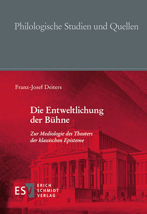 Die Entweltlichung der Bühne von Deiters,  Franz-Josef