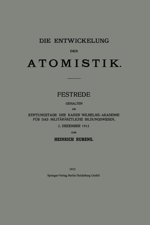 Die Entwickelung der Atomistik von Rubens,  Heinrich