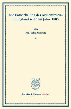 Die Entwickelung des Armenwesens in England von Aschrott,  Paul Felix