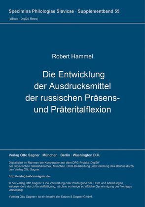 Die Entwicklung der Ausdrucksmittel der russischen Präsens- und Präteritalflexion von Hammel,  Robert