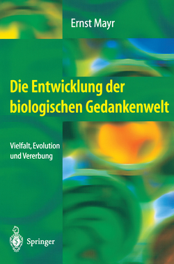 Die Entwicklung der biologischen Gedankenwelt von Mayr,  Ernst, Sousa Ferreira,  K. de