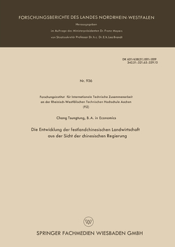 Die Entwicklung der festlandchinesischen Landwirtschaft aus der Sicht der chinesischen Regierung von Chang,  Tsung-Tung