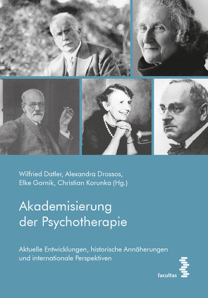 Akademisierung der Psychotherapie von Datler,  Wilfried, Drossos,  Alexandra, Gornik,  Elke, Korunka,  Christian