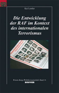 Die Entwicklung der RAF im Kontext des internationalen Terrorismus von Langguth,  Gerd, Lemler,  Kai, Mayer,  Tilman
