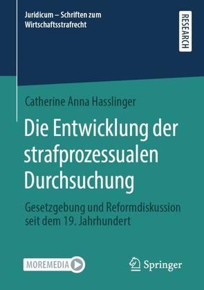 Die Entwicklung der strafprozessualen Durchsuchung von Hasslinger,  Catherine Anna