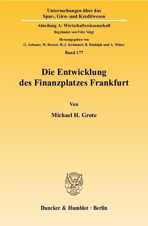 Die Entwicklung des Finanzplatzes Frankfurt. von Grote,  Michael H.