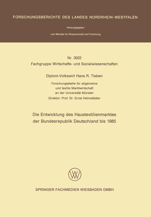 Die Entwicklung des Haustextilienmarktes der Bundesrepublik Deutschland bis 1985 von Tieben,  Diplom-Volkswirt Hans R.