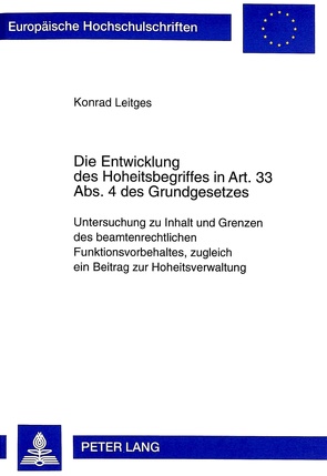 Die Entwicklung des Hoheitsbegriffes in Art. 33 Abs. 4 des Grundgesetzes von Leitges,  Konrad