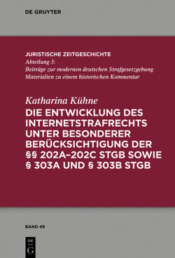 Die Entwicklung des Internetstrafrechts von Kühne,  Katharina