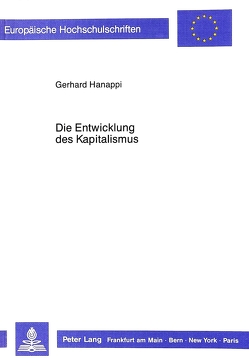 Die Entwicklung des Kapitalismus von Hanappi,  Gerhard