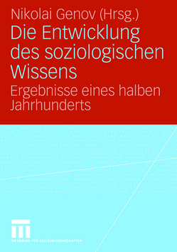 Die Entwicklung des soziologischen Wissens von Genov,  Nikolai