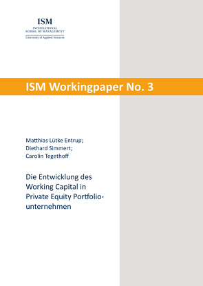 Die Entwicklung des Working Capital in Private Equity Portfoliounternehmen von Lütke Entrup,  Matthias, Simmert,  Diethard, Tegethoff,  Carolin