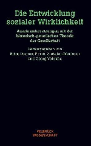 Die Entwicklung sozialer Wirklichkeit von Psarros,  Nikos, Stekeler-Weithofer,  Pirmin, Vobruba,  Georg