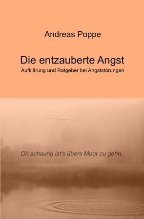 Die entzauberte Angst von Poppe,  Andreas