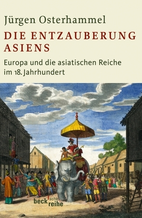 Die Entzauberung Asiens von Osterhammel,  Jürgen