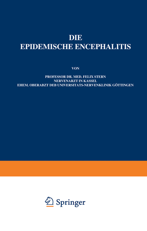 Die Epidemische Encephalitis von Foerster,  O., Stern,  Felix, Wilmanns,  K.