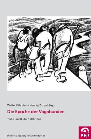 Die Epoche der Vagabunden von Fähnders,  Walter, Zimpel,  Henning