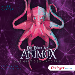 Die Erben der Animox 2. Das Gift des Oktopus von Carter,  Aimée, Kaempfe,  Peter, Layer,  Ilse, Marmon,  Uticha, Schneider,  Frauke