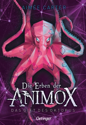 Die Erben der Animox 2. Das Gift des Oktopus von Carter,  Aimée, Layer,  Ilse, Schneider,  Frauke