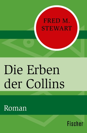 Die Erben der Collins von Längsfeld,  Margarete, Stewart,  Fred M.