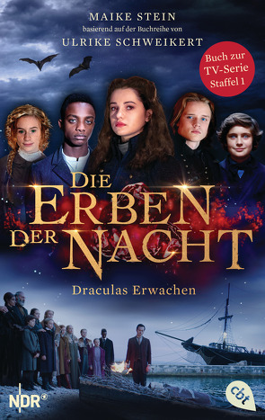 Die Erben der Nacht – Draculas Erwachen von Schweikert,  Ulrike, Stein,  Maike