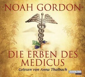Die Erben des Medicus von Berr,  Klaus, Gordon,  Noah, Thalbach,  Anna