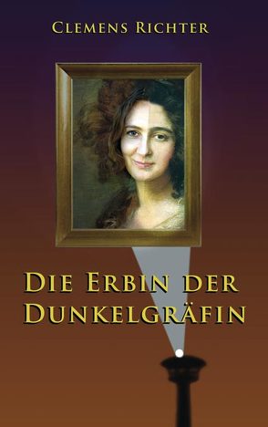 Die Erbin der Dunkelgräfin von Richter,  Clemens