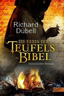 Die Erbin der Teufelsbibel von Dübell,  Richard