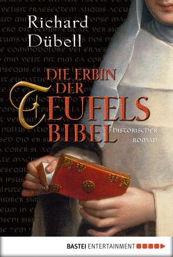 Die Erbin der Teufelsbibel von Dübell,  Richard