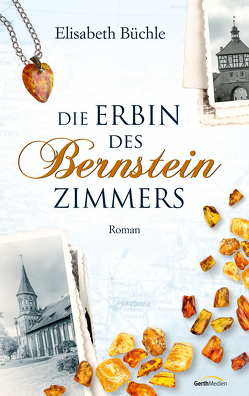 Die Erbin des Bernsteinzimmers von Büchle,  Elisabeth