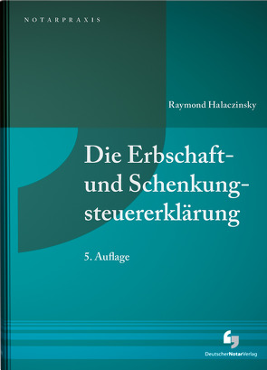 Die Erbschaft- und Schenkungsteuererklärung von Halaczinsky,  Raymond