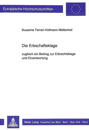Die Erbschaftsklage von Ferrari-Hofmann-Wellenhof,  S.