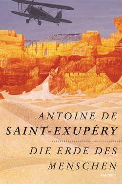 Die Erde des Menschen von Herbert,  Marion, Saint-Exupéry,  Antoine de