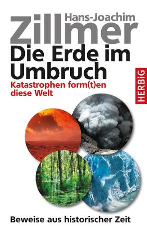 Die Erde im Umbruch von Zillmer,  Hans-Joachim