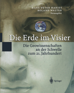 Die Erde im Visier von Harjes,  Hans-Peter, Rademacher,  H., Stroink,  L., Walter,  Roland
