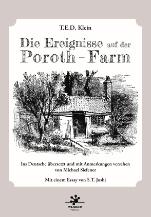 Die Ereignisse auf der Poroth – Farm von Klein,  T.E.D., Siefener,  Michael