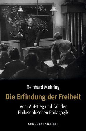 Die Erfindung der Freiheit von Mehring,  Reinhard