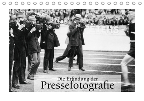 Die Erfindung der Pressefotografie – Aus der Sammlung Ullstein 1894-1945 (Tischkalender 2021 DIN A5 quer) von bild Axel Springer Syndication GmbH,  ullstein