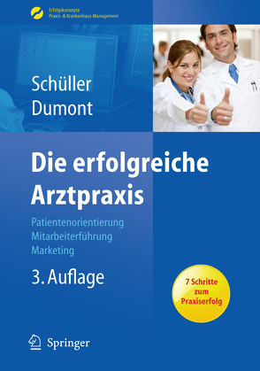 Die erfolgreiche Arztpraxis von Dumont,  Monika, Schüller,  Anne M