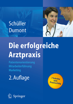 Die erfolgreiche Arztpraxis von Dumont,  Monika, Schüller,  Anne M