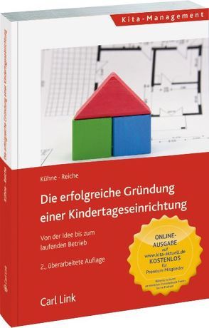 Die erfolgreiche Gründung einer Kindertageseinrichtung von Kühne,  Jenny, Reiche,  Matthias