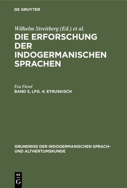 Die Erforschung der indogermanischen Sprachen / Etruskisch von Fiesel,  Eva
