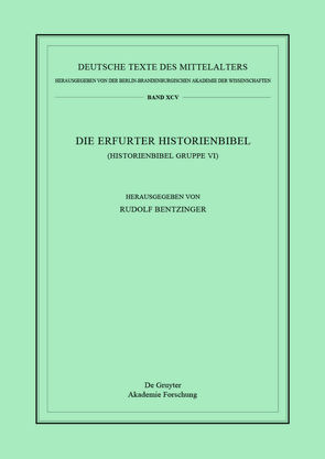 Die Erfurter Historienbibel von Bentzinger,  Rudolf