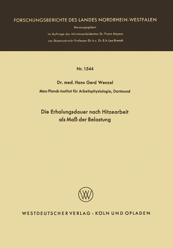 Die Erholungsdauer nach Hitzearbeit als Maß der Belastung von Wenzel,  Hans Gerd