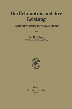 Die Erkenntnis und ihre Leistung von Juhos,  Bela