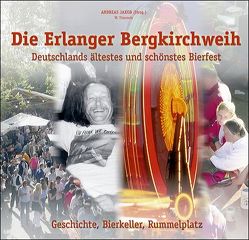 Die Erlanger Bergkirchweih von Stadtarchiv Erlangen