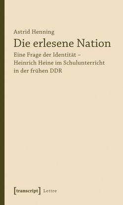 Die erlesene Nation von Henning-Mohr,  Astrid