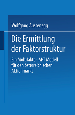 Die Ermittlung der Faktorstruktur von Aussenegg,  Wolfgang