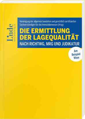 Die Ermittlung der Lagequalität nach RichtWG, MRG und Judikatur von Fritz,  Alfred, Funk-Fantini,  Matthias, Sachverständigen,  Vereinigung der Sachverständigen Vereinigung der