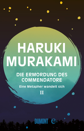 Die Ermordung des Commendatore Band 2 von Gräfe,  Ursula, Murakami,  Haruki